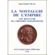 Les Cahiers Libres d'Histoires n°12 : La nostalgie de l'empire - Jean-Claude Valla