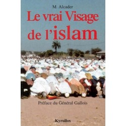 Le vrai visage de l'islam - Jean Alcader