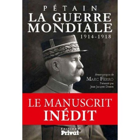 La Guerre Mondiale - Philippe Pétain