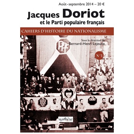 Jacques Doriot - Cahiers d'histoire du nationalisme n°3