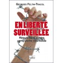 En liberté surveillée - Georges Feltin-Tracol