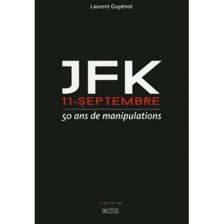 JFK 11 - septembre - Laurent Guyénot