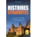Histoires effrayantes de l'Histoire de France - Didier Audinot