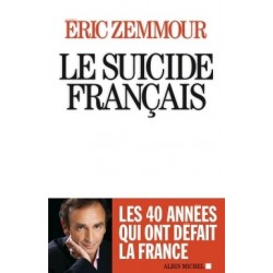 Le suicide français - Eric Zemmour