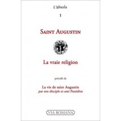 La vraie religion - Saint Augustin