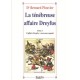 la ténébreuse affaire Dreyfus Tome 1 - Bernard Plouvier