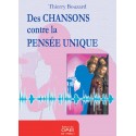 Des Chansons contre la pensée unique - Thierry Bouzard