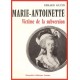 Marie-Antoinette victime de la subversion - Gérard Hupin