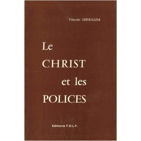 Le Christ et les polices - Vincent Serralda
