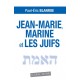 Jean-Marie, Marine et les juifs - Paul-Eric Blanrue