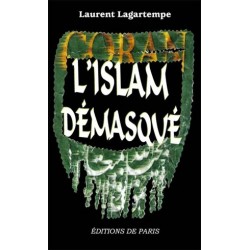 L'islam démasqué - Laurent Lagartempe