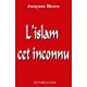 L'islam cet inconnu - Jacques Heers