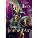 Le roman de Jeanne d'Arc - Philippe de Villiers