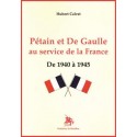 Pétain et De Gaulle au service de la France - Hubert Calvet