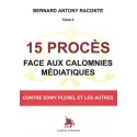 15 procès face aux calomnies médiatiques - Bernard Antony