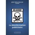 La désinformation publicitaire - Jean-Yves Le Gallou