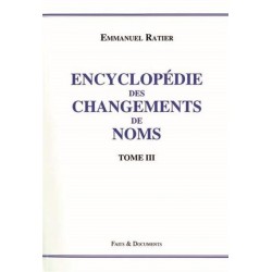 Encyclopédie des changements de noms Tome III - Emmanuel Ratier‏