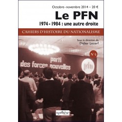Le Parti des Forces Nouvelles - Cahiers d'histoire du nationalisme n°4