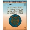 La Fabuleuse épopée des Troyens en Amérique du Sud - Jacques de Mahieu