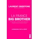 La France Big Brother - Laurent Obertone