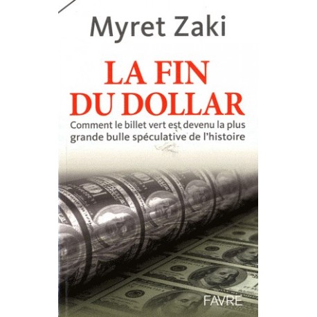 La fin du dollar - Myret Zaki