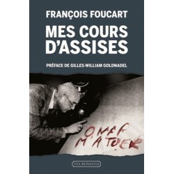 Mes cours d'assises - François Foucart