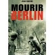 Mourir à Berlin - Jean Mabire
