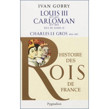 Louis III (879-882), Carloman (879-884), Charles Le Gros (884-887)