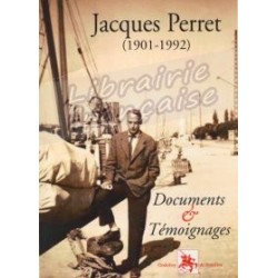 Documents & Témoignages - Jacques Perret