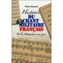 Histoire du chant militaire français - Thierry Bouzard