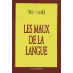Les maux de la langue - Michel Mourlet