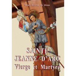 Sainte Jeanne d'Arc - Soeur Hélène de Jésus