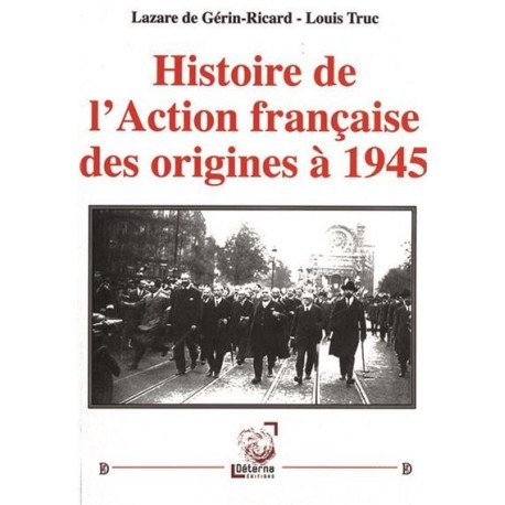 Histoire de l'Action française - Lazare de Gérin-Ricard - Louis Truc