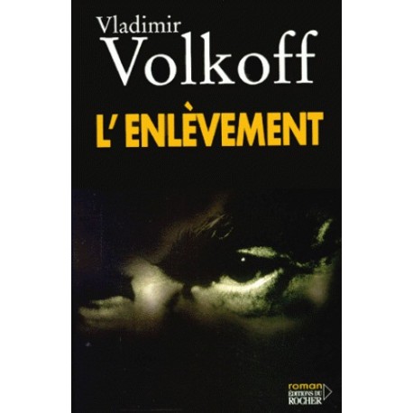 L'enlèvement - Vladimir Volkoff