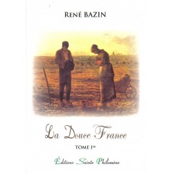 La Douce France - René Bazin