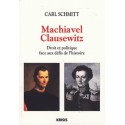 Machiavel Clausewitz - Carl Schmitt