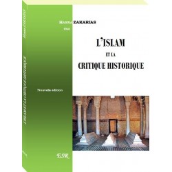 L'islam et la critique historique - Hanna Zakarias