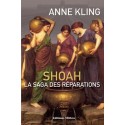 Shoah, la saga des réparations - Anne Kling