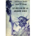 Le déclin de la grande race - Madison Grant