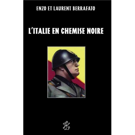 L'Italie en chemise noire - Enzo et Laurent Berrafato