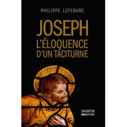 Joseph, l'éloquence d'un taciturne - Philippe Lefebvre