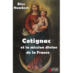 Cotignac et la mission divine de la France - Elise humbert