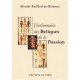 Ductionnaire des reliques de la Passion - Daniel Raffard de Brienne
