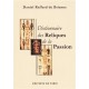 Ductionnaire des reliques de la Passion - Daniel Raffard de Brienne