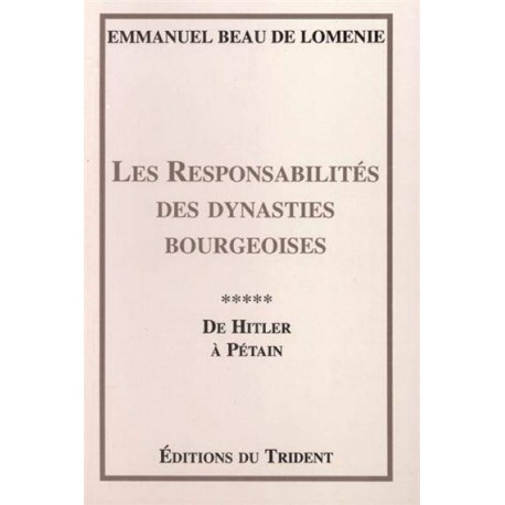 Les Responsabilités des dynasties bourgeoises - Emmanue Beau de Loménie