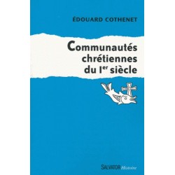 Communautés chrétiennes du Ier siècle - Edouard Cothenet