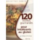 120 recettes gourmandes pour intolérants au gluten - Pénélope Le Fers-Dupac