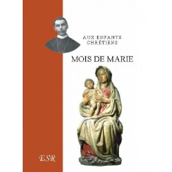 Mois de Marie -Mgr de Ségur