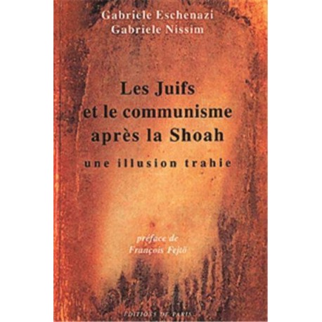 Les Juifs et le communisme après la Shoah - Gabriele Eschenazi - Gabriele Nissim