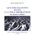 Les socialistes dans la collaboration - Jean-Claude Valla